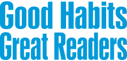 Good Habits, Great Readers
